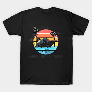 Family Cruise 2024 Making Memories Together Cruising T-Shirt